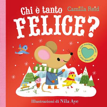 Chi è tanto felice? Con alette da sollevare. Ediz. a colori - Camilla Reid - Libro Emme Edizioni 2024, Primi libri | Libraccio.it