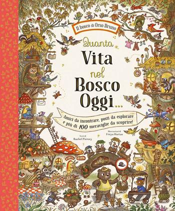 Quanta vita nel bosco oggi…. Ediz. illustrata - Rachel Piercey - Libro Emme Edizioni 2025, Album | Libraccio.it