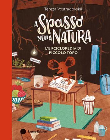 A spasso nella natura. L'enciclopedia di Piccolo Topo. Ediz. a colori - Tereza Vostradovska - Libro Emme Edizioni 2024, Album | Libraccio.it