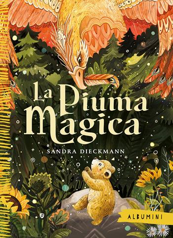 La piuma magica. Ediz. a colori - Sandra Dieckmann - Libro Emme Edizioni 2025, Albumini | Libraccio.it