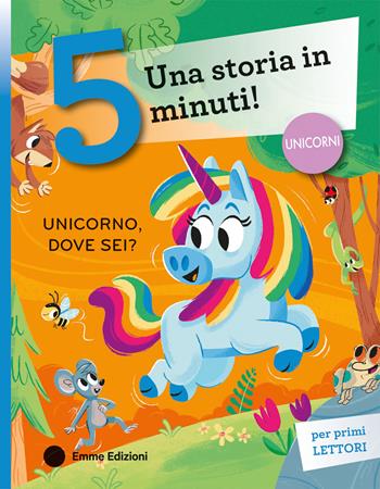 Unicorno, dove sei? Stampatello maiuscolo. Ediz. a colori - Giuditta Campello - Libro Emme Edizioni 2025, Tre passi | Libraccio.it