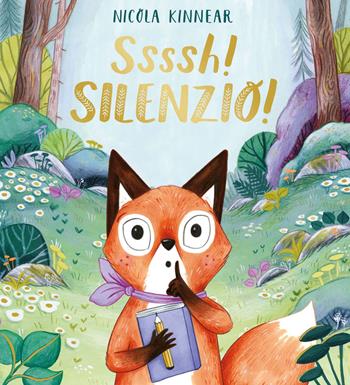 Ssssh! Silenzio! Ediz. a colori - Nicola Kinnear - Libro Emme Edizioni 2025, Album | Libraccio.it