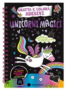 Unicorni Magici. Gratta E Colora Adesivi. Ediz. A Colori. Ediz. A Spirale. Con Matita Di Legno. Con Adesivi