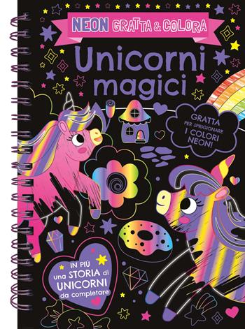 Unicorni magici. Neon gratta e colora. Ediz. a colori. Ediz. a spirale. Con matita di legno  - Libro Emme Edizioni 2025, A pagine aperte | Libraccio.it