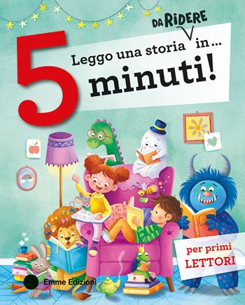 Leggo una storia da ridere in... 5 minuti! Ediz. a colori - Stefano Bordiglioni, Giuditta Campello - Libro Emme Edizioni 2025, Tre passi | Libraccio.it