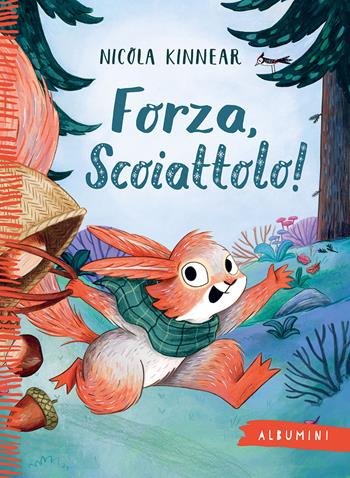Forza, scoiattolo! Ediz. a colori  - Libro Emme Edizioni 2025, Albumini | Libraccio.it