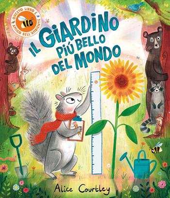 Il giardino più bello del mondo. Ediz. a colori - Alice Courtley - Libro Emme Edizioni 2026, Album illustrati | Libraccio.it