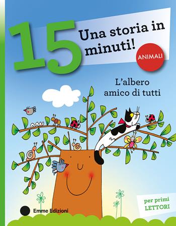 L'albero amico di tutti. Stampatello minuscolo. Ediz. a colori - Nicoletta Costa - Libro Emme Edizioni 2026, Tre passi | Libraccio.it