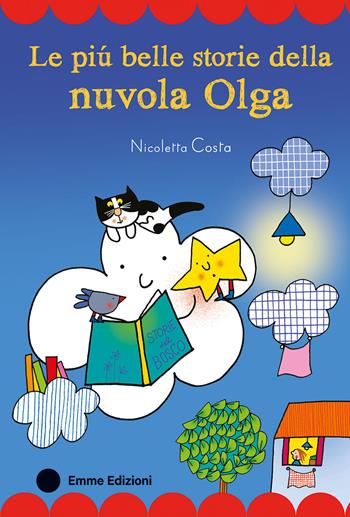 Le più belle storie della nuvola Olga. Stampatello maiuscolo. Ediz. a colori - Nicoletta Costa - Libro Emme Edizioni 2026, Prime pagine | Libraccio.it