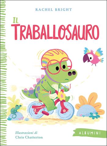 Il traballosauro. Ediz. a colori - Rachel Bright - Libro Emme Edizioni 2026, Albumini | Libraccio.it