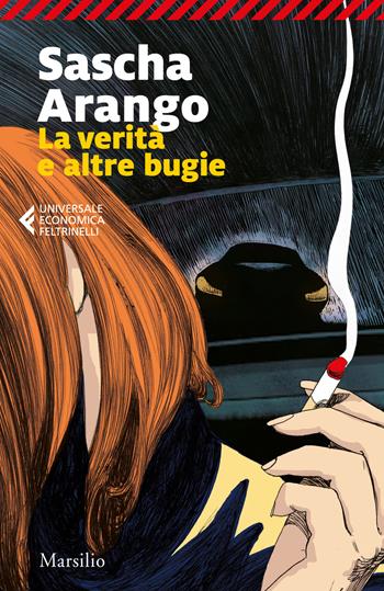 La verità e altre bugie - Sascha Arango - Libro Marsilio 2019, Universale economica Feltrinelli | Libraccio.it