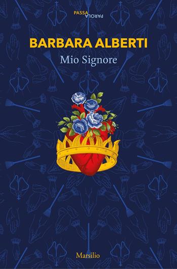 Mio signore da La madre santa di Leopold von Sacher-Masoch - Barbara Alberti - Libro Marsilio 2020, Passaparola | Libraccio.it