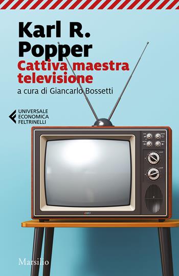 Cattiva maestra televisione - Karl R. Popper - Libro Marsilio 2019, Universale economica Feltrinelli | Libraccio.it