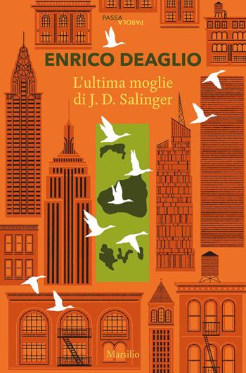 L' ultima moglie di J.D. Salinger - Enrico Deaglio - Libro Marsilio 2020, Passaparola | Libraccio.it