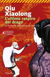 L'ultimo respiro del drago. Le inchieste dell'ispettore Chen. Vol. 11