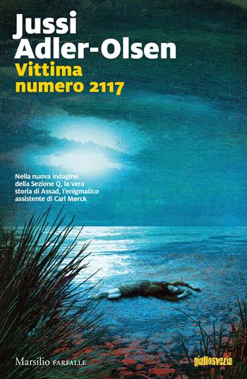 Vittima numero 2117. I casi della sezione Q - Jussi Adler-Olsen - Libro Marsilio 2020, Farfalle | Libraccio.it