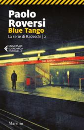 Blue tango. La serie di Radeschi. Vol. 2