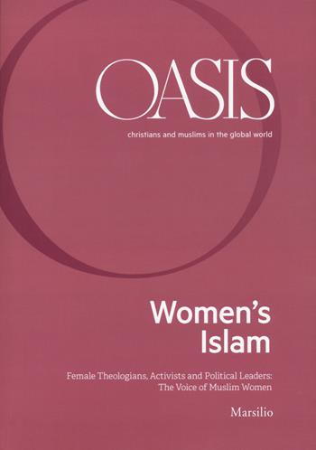 Oasis. Cristiani e musulmani nel mondo globale. Ediz. inglese. Vol. 30  - Libro Marsilio 2020 | Libraccio.it