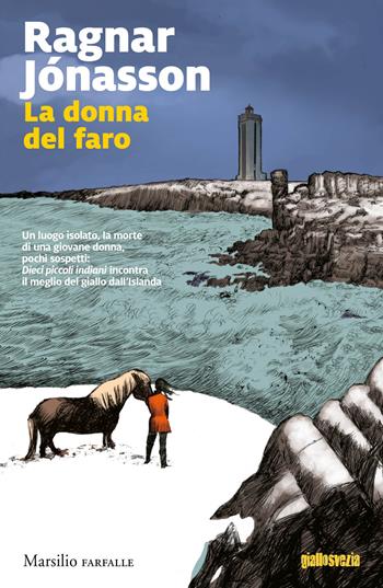 La donna del faro - Ragnar Jónasson - Libro Marsilio 2020, Farfalle | Libraccio.it