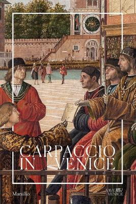 Carpaccio in Venice. A guide. Ediz. a colori - Gabriele Matino - Libro Marsilio 2020, Guide | Libraccio.it