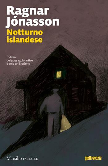 Notturno islandese - Ragnar Jónasson - Libro Marsilio 2021, Farfalle | Libraccio.it