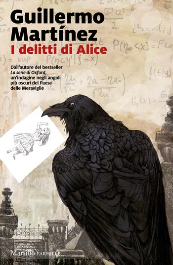 I delitti di Alice. Le indagini del professor Seldom. Vol. 2 - Guillermo Martìnez - Libro Marsilio 2021, Farfalle | Libraccio.it