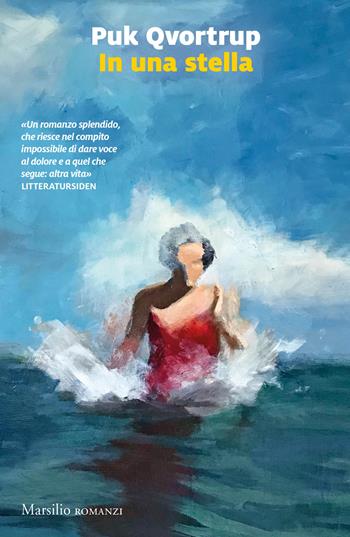 In una stella - Puk Qvortrup - Libro Marsilio 2021, Romanzi e racconti | Libraccio.it