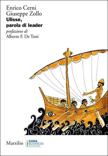 Ulisse, parola di leader - Enrico Cerni, Giuseppe Zollo - Libro Marsilio 2021, Ricerche | Libraccio.it