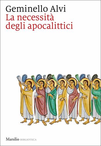 La necessità degli apocalittici - Geminello Alvi - Libro Marsilio 2021, Biblioteca | Libraccio.it