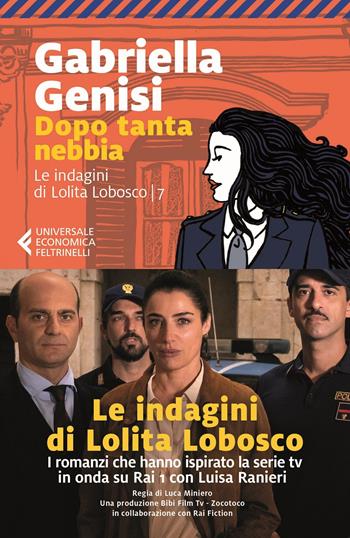 Dopo tanta nebbia. Le indagini di Lolita Lobosco. Vol. 7 - Gabriella Genisi - Libro Marsilio 2021, Universale economica Feltrinelli | Libraccio.it