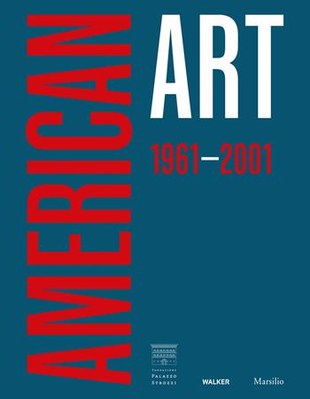 American art 1961-2001. Ediz. italiana - De Bellis - Libro Marsilio 2021 | Libraccio.it