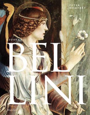 Giovanni Bellini. Ediz. inglese - Peter Humfrey - Libro Marsilio 2021, Grandi libri illustrati | Libraccio.it
