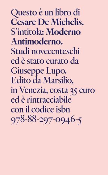 Moderno Antimoderno. Studi novecenteschi - Cesare De Michelis - Libro Marsilio 2021 | Libraccio.it