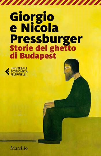 Storie del ghetto di Budapest: L'elefante verde-Storie dell'Ottavo distretto - Giorgio Pressburger, Nicola Pressburger - Libro Marsilio 2021, Universale economica Feltrinelli | Libraccio.it