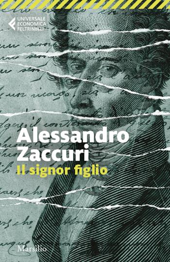 Il signor figlio - Alessandro Zaccuri - Libro Marsilio 2023, Universale economica Feltrinelli | Libraccio.it