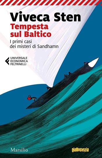Tempesta sul baltico. I primi casi dei misteri di Sandhamn - Viveca Sten - Libro Marsilio 2021, Universale economica Feltrinelli | Libraccio.it