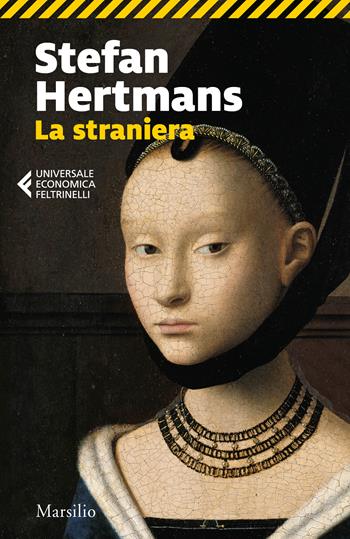 La straniera - Stefan Hertmans - Libro Marsilio 2022, Universale economica Feltrinelli | Libraccio.it
