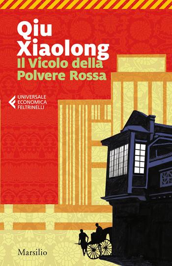 Il Vicolo della Polvere Rossa - Xiaolong Qiu - Libro Marsilio 2021, Universale economica Feltrinelli | Libraccio.it