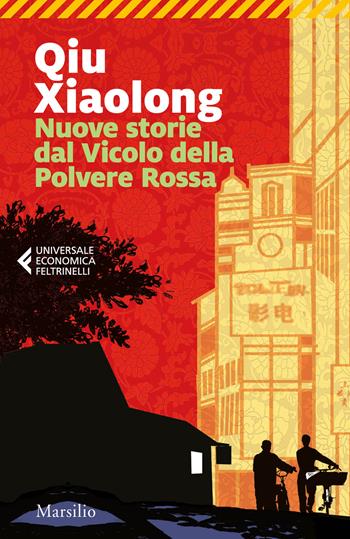Nuove storie dal Vicolo della Polvere Rossa - Xiaolong Qiu - Libro Marsilio 2021, Universale economica Feltrinelli | Libraccio.it