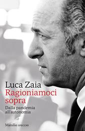 Ragioniamoci sopra. Dalla pandemia all'autonomia