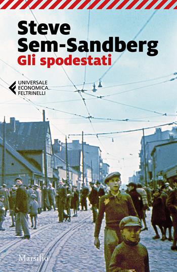 Gli spodestati - Steve Sem-Sandberg - Libro Marsilio 2022, Universale economica Feltrinelli | Libraccio.it