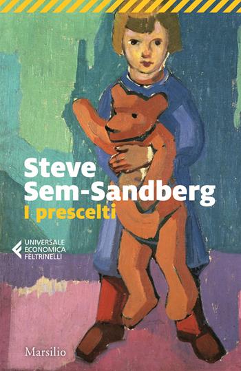 I prescelti - Steve Sem-Sandberg - Libro Marsilio 2022, Universale economica Feltrinelli | Libraccio.it