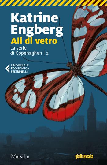Ali di vetro. La serie di Copenaghen. Vol. 2 - Katrine Engberg - Libro Marsilio 2022, Universale economica Feltrinelli | Libraccio.it
