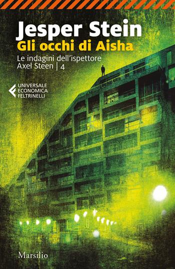 Gli occhi di Aisha - Jesper Stein - Libro Marsilio 2022, Universale economica Feltrinelli | Libraccio.it