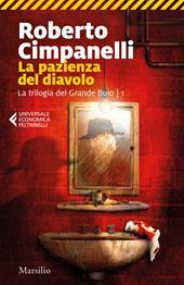 La pazienza del diavolo. La trilogia del Grande Buio. Vol. 1