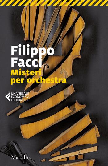 Misteri per orchestra - Filippo Facci - Libro Marsilio 2023, Universale economica Feltrinelli | Libraccio.it