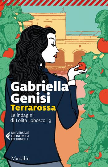 Terrarossa. Le indagini di Lolita Lobosco. Vol. 9 - Gabriella Genisi - Libro Marsilio 2023, Universale economica Feltrinelli | Libraccio.it