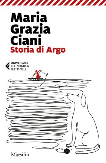 Storia di Argo - Maria Grazia Ciani - Libro Marsilio 2023, Universale economica Feltrinelli | Libraccio.it