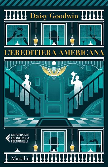 L'ereditiera americana - Daisy Goodwin - Libro Marsilio 2023, Universale economica Feltrinelli | Libraccio.it