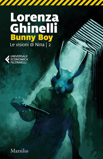 Bunny Boy. Le visioni di Nina. Vol. 2 - Lorenza Ghinelli - Libro Marsilio 2023, Universale economica Feltrinelli | Libraccio.it